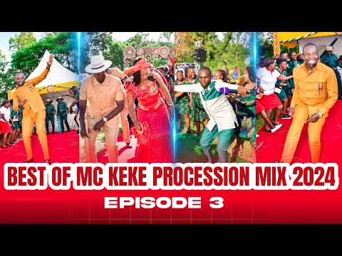 BEST OF MC KEKE EVENTS PROCESSION MIX COLLECTION 2024,THIS IS MORE THAN FIRE...KEKE FILMS 0728990478