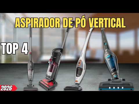 TOP 4 MELHORES ASPIRADORES DE PÓ VERTICAIS | Aspirador Custo Benefício Em 2026