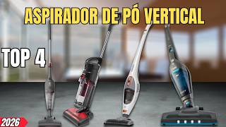TOP 4 MELHORES ASPIRADORES DE PÓ VERTICAIS | Aspirador Custo Benefício Em 2026