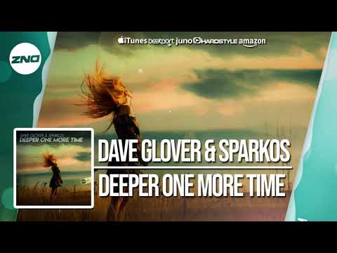DNZF612 // DAVE GLOVER & SPARKOS - DEEPER ONE MORE TIME (Official Video DNZ Records)