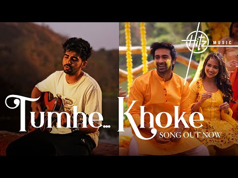 Tumhe Khoke — watch video