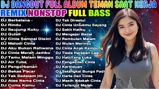 Download lagu DJ DANGDUT FULL BASS 2 JAM NONSTOP TERBARU 2025 - TEMAN KERJA BIAR GAK KENDOR! mp3 Download lagu DJ DANGDUT FULL BASS 2 JAM NONSTOP TERBARU 2025 - TEMAN KERJA BIAR GAK KENDOR! mp3