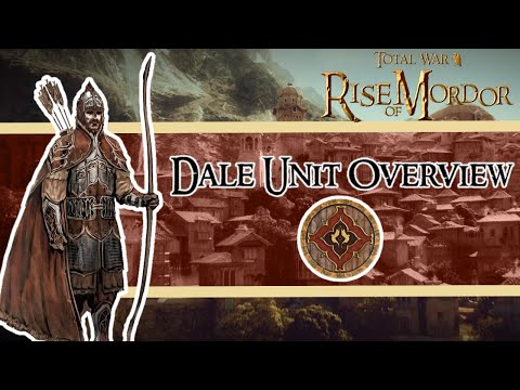 Dale Unit Overview - Total War Rise of Mordor Gameplay