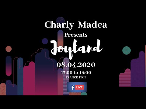 Charly Madea (feat. Ïnflux) Presents "Joyland"  LIVE DJ SET on Facebook LIVE (08/04/2020)