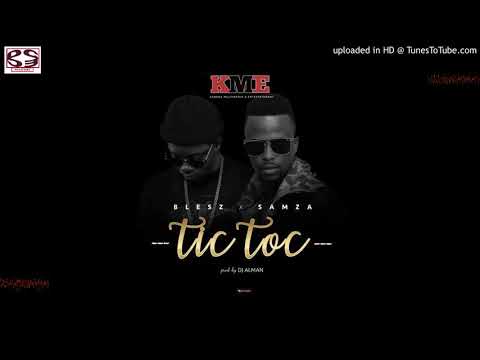 Blesz   "TIC TAC"  ft   Samza Official Audio Latest 2018