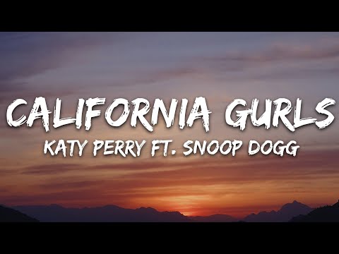 Katy Perry - California Gurls (Lyrics) ft. Snoop Dogg