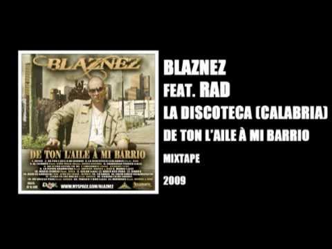 Blaznez feat. Rad - La Discoteca (Calabria)