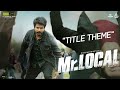 Mr Local Mr Local Theme Lyric Video Sivakarthikeyan Nayanthara Hiphop Tamizha M Rajesh