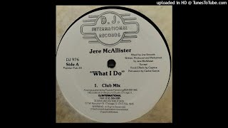 Jere McAllister | What I Do (Club Mix)