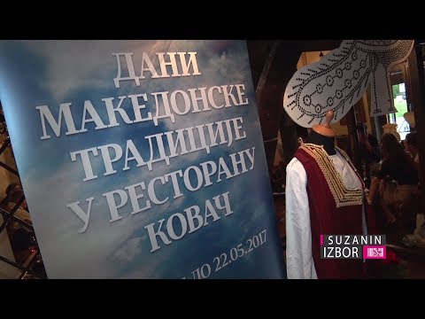 Suzanin izbor S02E78 – Dani makedonske tradicije u Kovaču