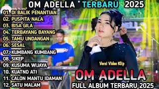 Download lagu OM ADELLA LUSYANA JELITA _ DIBALIK PENANTIAN - PUSPITA NALA - BISA GILA | FULL ALBUM TERBARU 2025 mp3 Download lagu OM ADELLA LUSYANA JELITA _ DIBALIK PENANTIAN - PUSPITA NALA - BISA GILA | FULL ALBUM TERBARU 2025 mp3