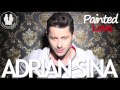 Adrian Sina - Painted Love (official radio edit ...