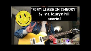 adam lives in theory by ms. lauryn hill -tutorial
