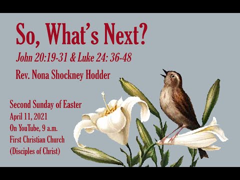 4-11-21 So, What’s Next?