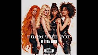 Download lagu From The Top #littlemix #jesynelson #jade #perrie #leighannepinnock #gmb #piersmorgan #ad #newmusic mp3