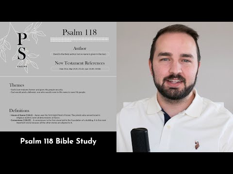 Psalm 118 Summary: 5 Minute Bible Study