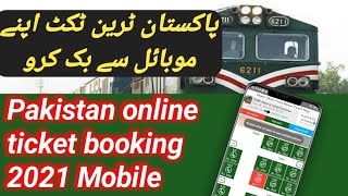 pakistan railways online ticket booking | how to booking train ticket online in pakistan 2021 urdu