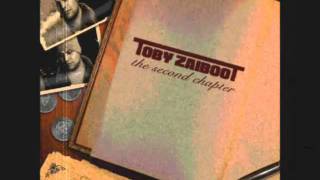 Toby Zaiboot - You Need To Slow Down