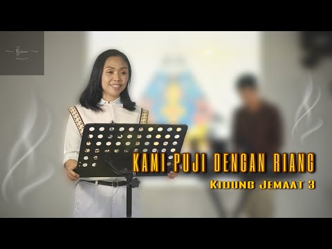 KJ 3 | KAMI PUJI DENGAN RIANG (cover) Indah Purwitasari