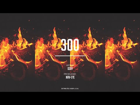 DZBY - 300 (prod. NAV-EYE)  (Lyrics)