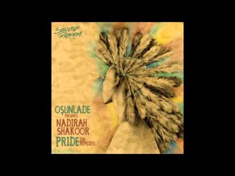 Osunlade And Nadirah Shakoor   Pride (Vocal)