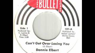 Donnie Elbert - Can&#39;t Get Over Losing You.wmv