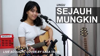Download lagu SEJAUH MUNGKIN - UNGU (LIVE ACOUSTIC COVER BY SASA TASIA) mp3