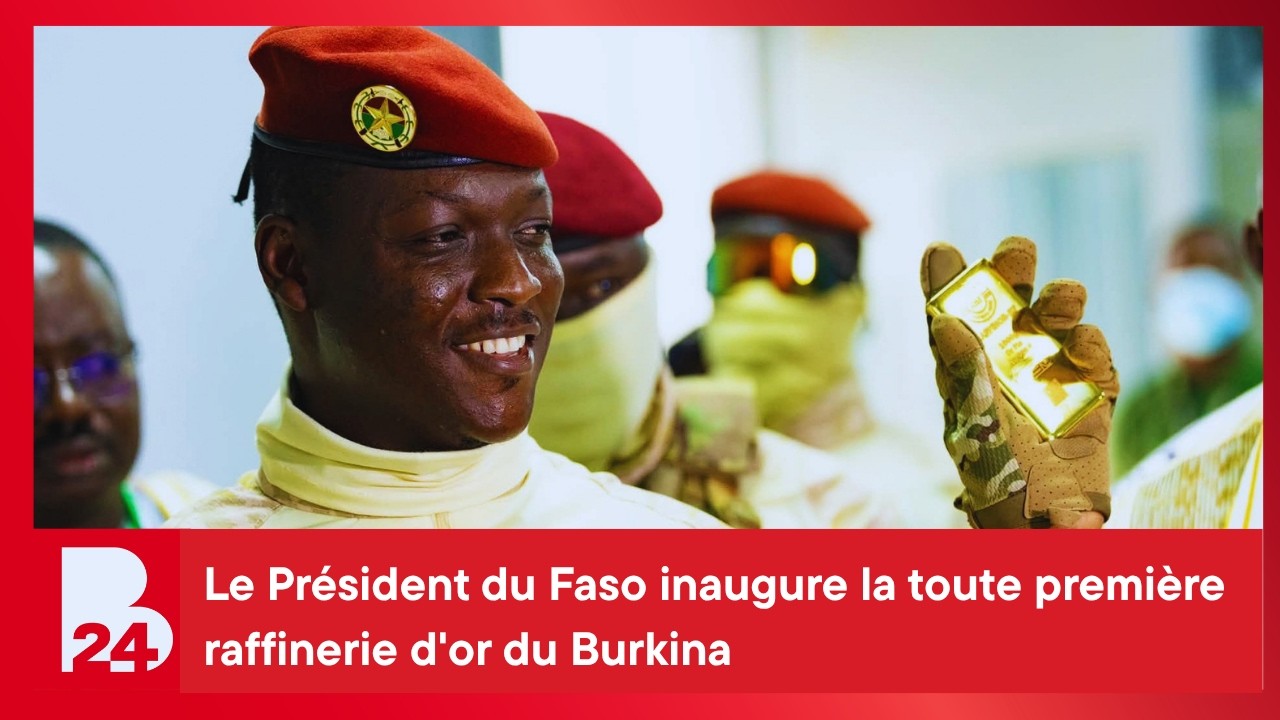 Le Président du Faso inaugure la toute première raffinerie d'or du Burkina