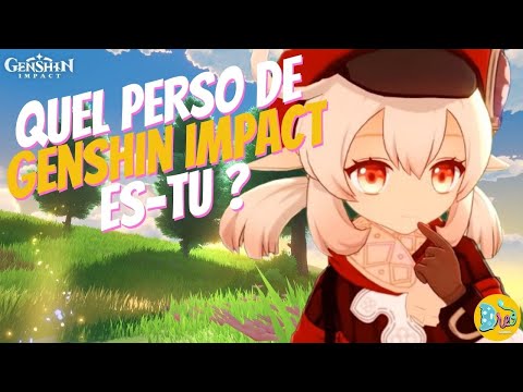 QUEL PERSO de GENSHIN IMPACT es-tu | Je fais le TEST pour VOUS !