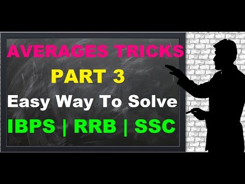 Averages Shortcuts For Bank Exams Part 3 | IBPS | SSC | Easy Tricks to Solve Averages Video