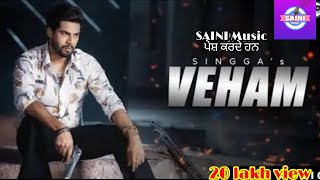 Veham / Singga / New Punjabi Song 2020 /New Punjabi Audio Video mp3 Song