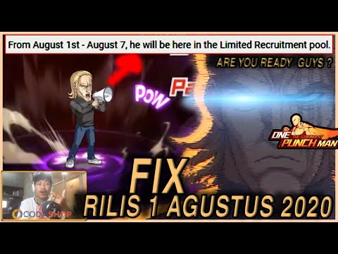 🔥RILIS 1 AGUSTUS 2020!! KING MANUSIA TERKUAT DI DUNISIAP DI GACHA - ONE PUNCH MAN: The Strongest
