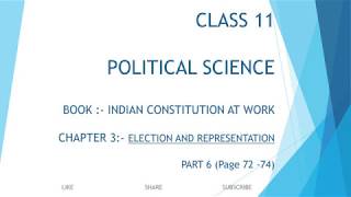 CLASS 11 POLITICAL SCIENCE chapter 3 election and representation       (part 6)