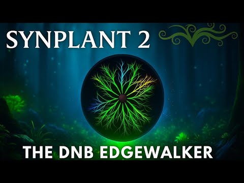 Synplant 2 - The Dnb edgewalker.