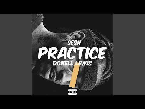 Practice (feat. Donell Lewis)