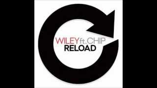 WILEY (FEAT. CHIP) - RELOAD (HD)