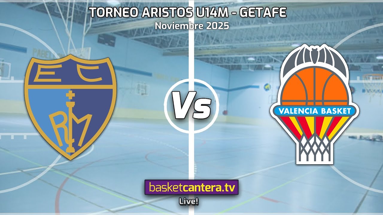 #DIRECTO U14M.  MOVISTAR ESTUDIANTES vs VALENCIA BASKET. Torneo Aristos, Getafe 2025