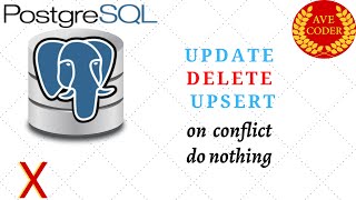Download the video "10  - UPDATE INSERT DELETE + working with conflicts (ON CONFLICT DO) - PostgreSQL for Beginners"