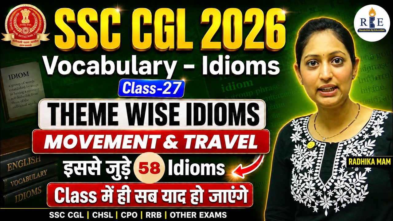 🧘Idioms & Phrases Class-27 | Theme: Movement & Travel | Asked in CGL, CPO, | Radhika Mam | RBE