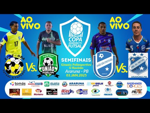 Copa ArarunaTV de Futsal 2024/2025 - SEMIFINAIS - SEDE PB - 03/01/2025