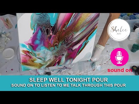 59. Sheleeart - Sleep well tonight messy pour - My last piece  in a terrible pouring session