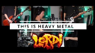 Lordi - This Is Heavy Metal (Full Band Cover)