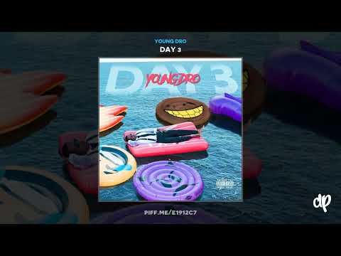 Young Dro - Too Much Dope [Day 3]