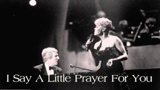 Burt Bacharach / Dionne Warwick ~ I Say A Little Prayer For You (Remastered)