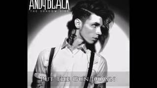 Andy Black: Put the Gun Down [Lyrics]