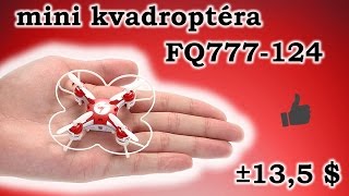 Mini kvadrokoptéra FQ777-124 se Vám vejde do dlaně! Mini kvadrokoptéra FQ777-124 se Vám vejde do dlaně!