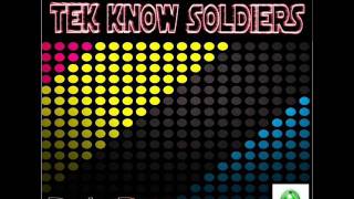 Tek Know Soldiers