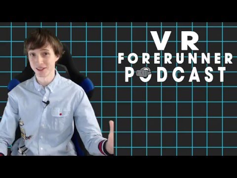 VR Forerunner Weekly Podcast - 5/14/2016 - NVIDIA GPUs and "VR CHAIRS?"