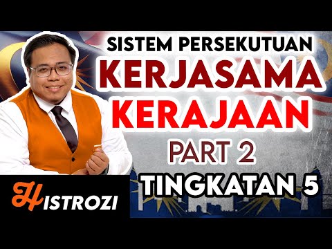SEJARAH TINGKATAN 5 : Bab 4 - Kerjasama Kerajaan Persekutuan & Kerajaan Negeri [Part 2]