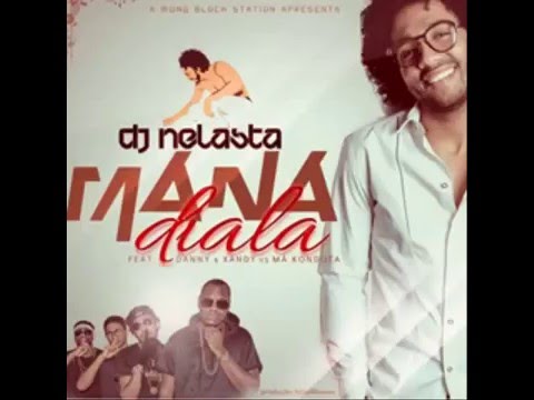 DJ Nelasta Feat  Dany e Xandy & Má Conduta   Mana Diala  2o16